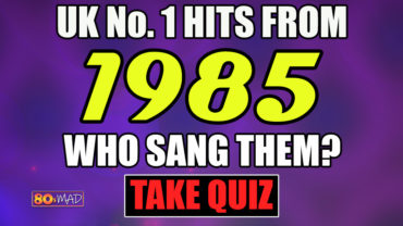  80s Music Quiz | UK No. 1 Hits From 1985 – Who Sang Them?
