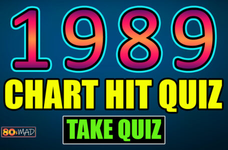 80s Music Quiz | Chart Hits of 1989 – Who Sang Them?
